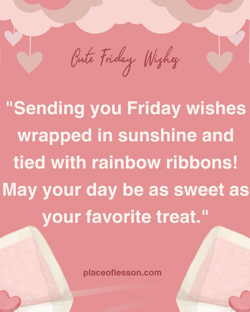 Cute Friday Wishes