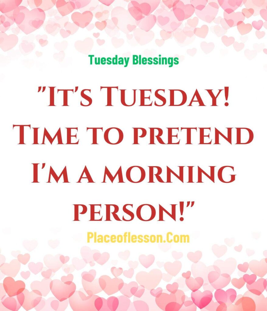 Funny Good Morning Tuesday Quotes