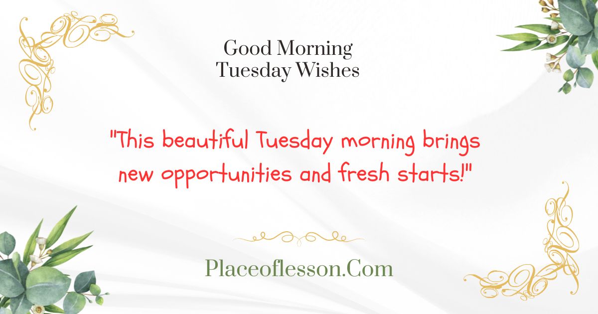 Good Morning Tuesday Wishes