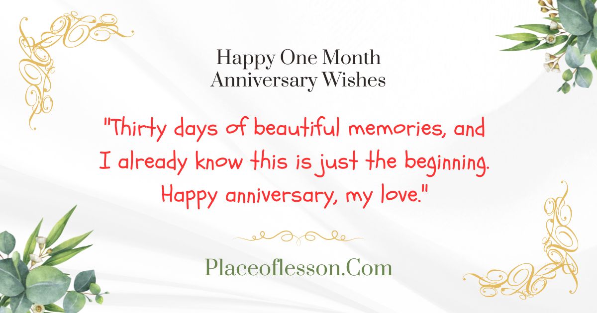 Happy One Month Anniversary Wishes