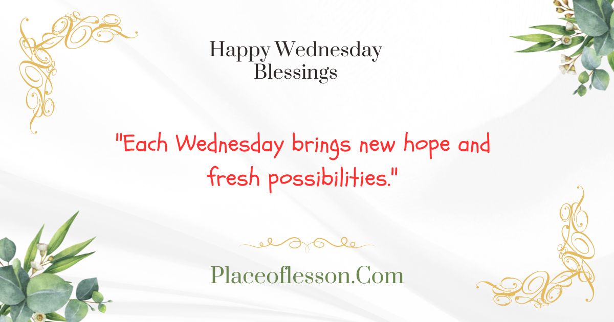 Happy Wednesday Blessings, Quotes & Prayers 