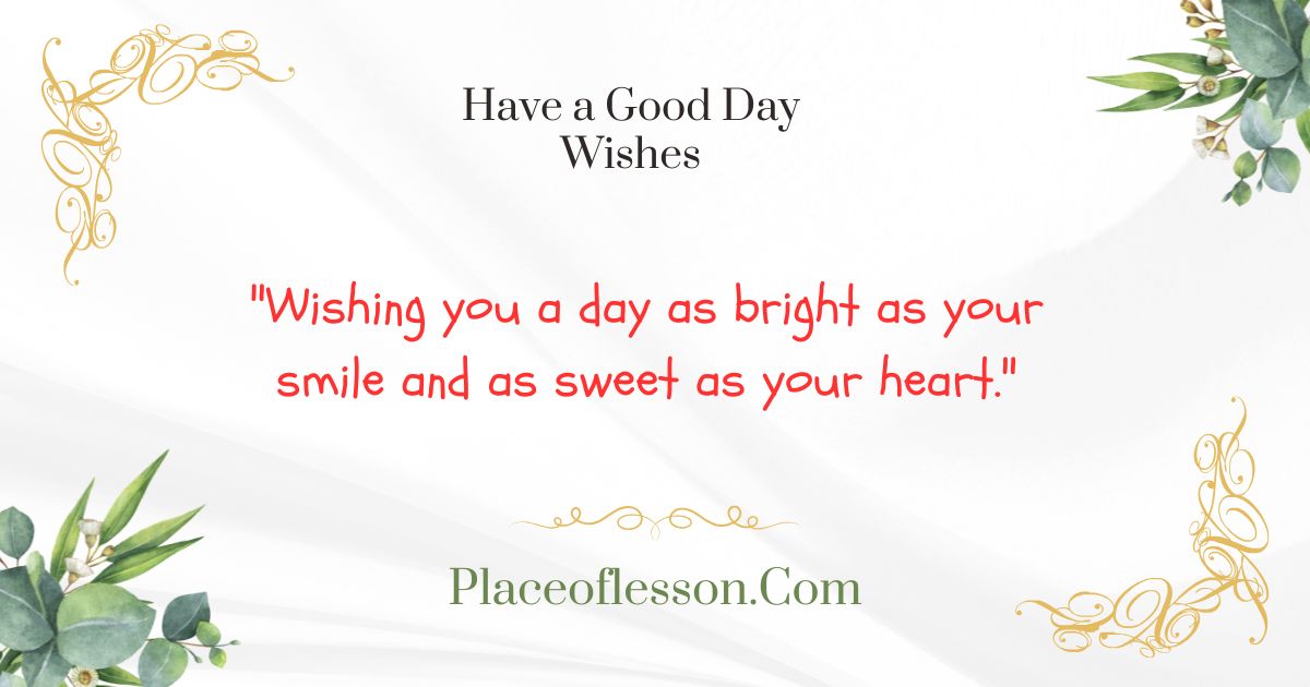 Have a Good Day Wishes