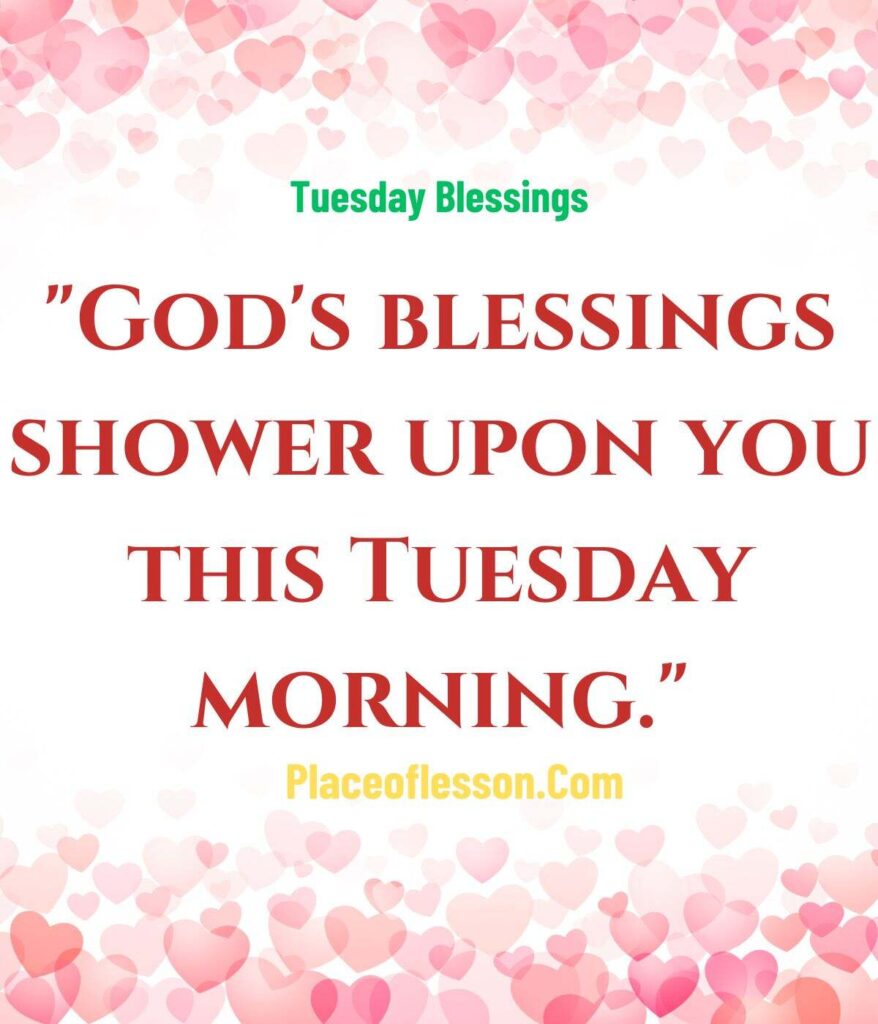 Heartfelt Good Morning Tuesday Blessings