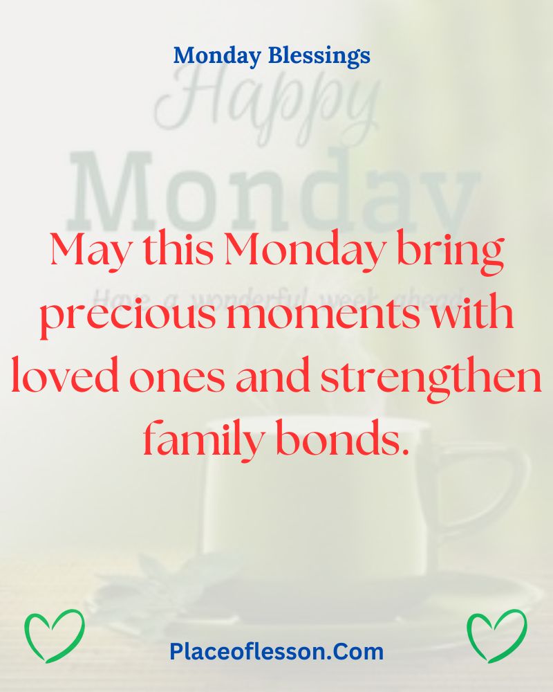 Family and Relationship Monday Blessings